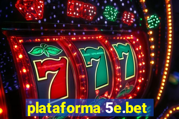 plataforma 5e.bet